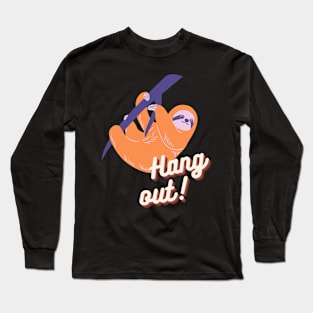 Hang Out Cute Sloth Illustration Long Sleeve T-Shirt